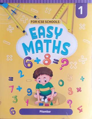 Easy Maths For ICSE Schools Book 1
