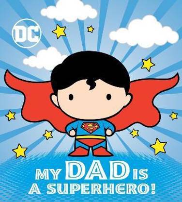 My Dad Is a Superhero! (DC Superman)