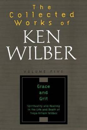 The Collected Works of Ken Wilber, Volume 5