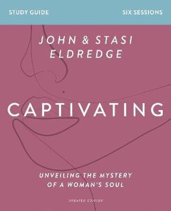 Captivating Bible Study Guide, Updated Edition
