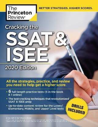 Cracking the SSAT and ISEE: 2020 Edition