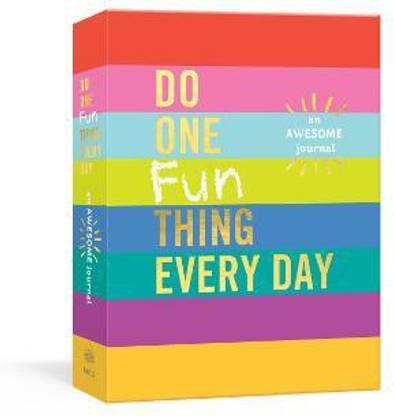 Do One Fun Thing Every Day
