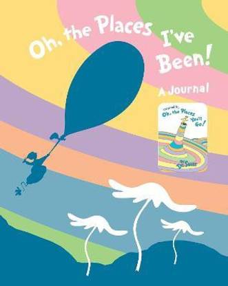 Oh, the Places I've Been! Journal