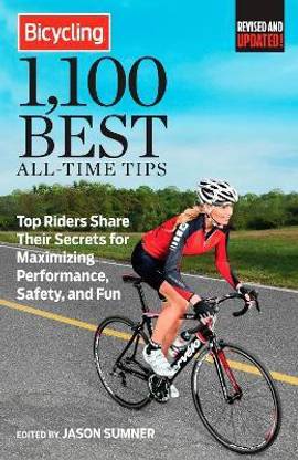 Bicycling 1,100 Best All-Time Tips