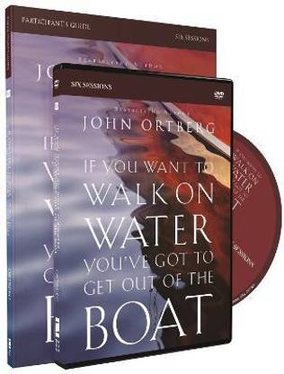 If You Want to Walk on Water, You've Got to Get Out of the Boat Participant's Guide with DVD