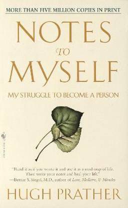 Notes to Myself  - My Struggle to Become a Person