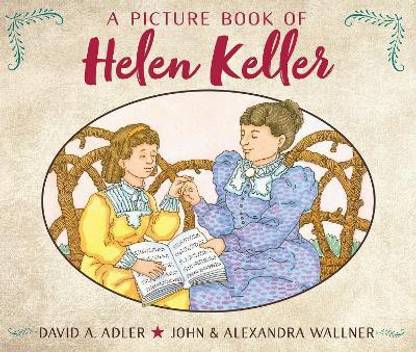 A Picture Book of Helen Keller  - Diagnosis and Treatment, Third Edition