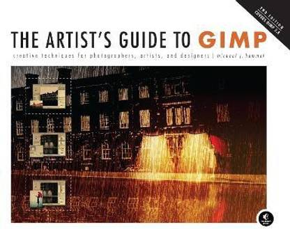 The Artist's Guide to GIMP, 2nd Edition