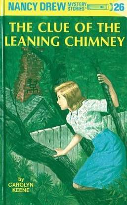 Nancy Drew 26: the Clue of the Leaning Chimney