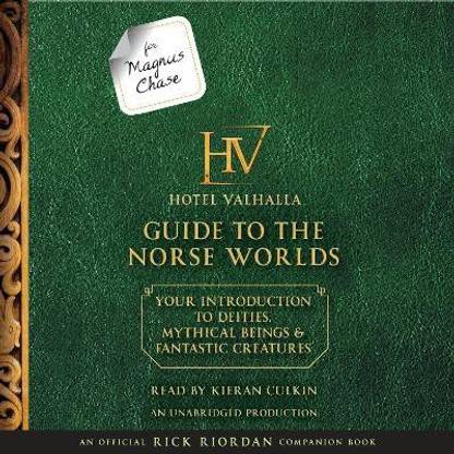 For Magnus Chase: The Hotel Valhalla Guide to the Norse Worlds