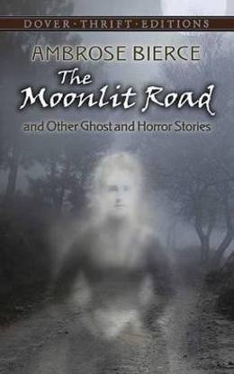 Moonlit Road and Other Ghost and Horror Stories