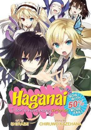 Haganai: I Don't Have Many Friends - Now With 50% More Fail!