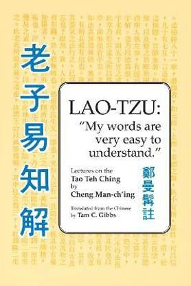 Lao Tzu: My Words Are Very Easy to Understand