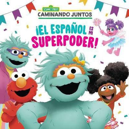 !El espanol es mi superpoder! (Sesame Street) (Spanish is My Superpower! Spanish Edition)