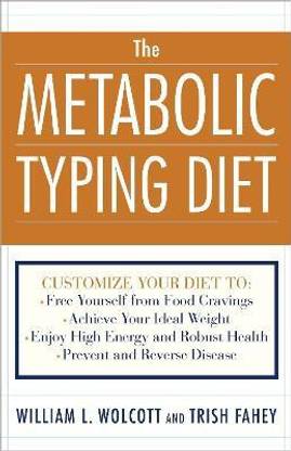 The Metabolic Typing Diet