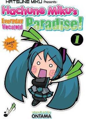 Hatsune Miku Presents: Hachune Miku's Everyday Vocaloid Paradise Vol. 1