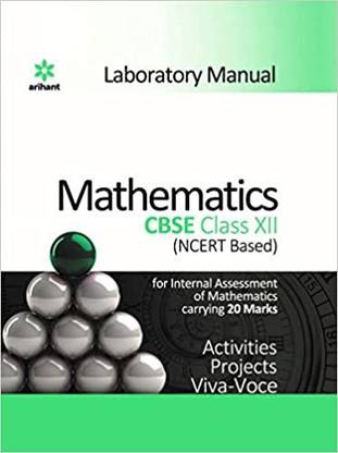 Laboratory Manual : Mathematics Cbse Class 12 (Ncert Based)