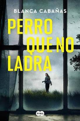 Perro que no ladra / The Dog that Doesnt Bark