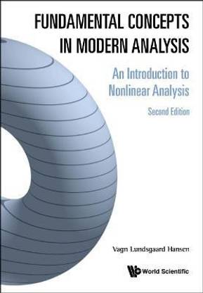 Fundamental Concepts In Modern Analysis: An Introduction To Nonlinear Analysis