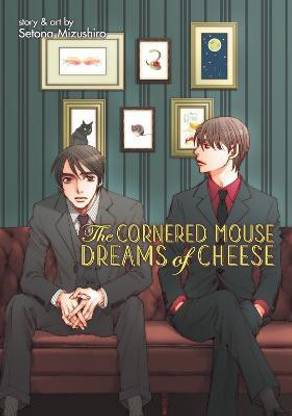 The Cornered Mouse Dreams of Cheese