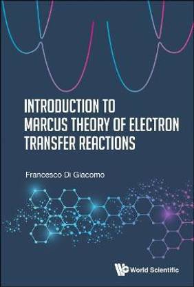 Introduction To Marcus Theory Of Electron Transfer Reactions