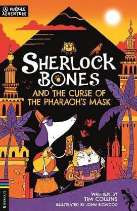 Sherlock Bones and the Curse of the Pharaoh's Mask