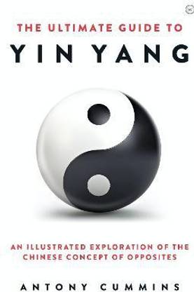 The Ultimate Guide to Yin Yang