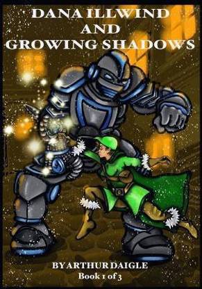 Dana Illwind and Growing Shadows
