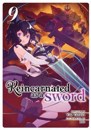 Reincarnated as a Sword (Light Novel) Vol. 9