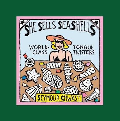 She Sells Sea Shells (The Revised Edition)