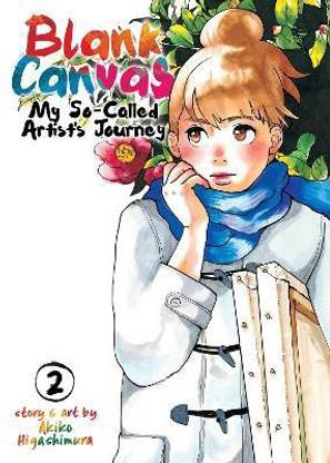 Blank Canvas: My So-Called Artist's Journey (Kakukaku Shikajika) Vol. 2