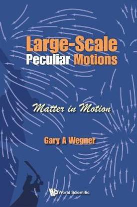 Large-scale Peculiar Motions: Matter In Motion
