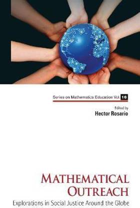 Mathematical Outreach: Explorations In Social Justice Around The Globe