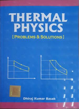THERMAL PHYSICS (PROBLEMS & SOLUTIONS)