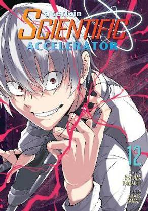 A Certain Scientific Accelerator Vol. 12