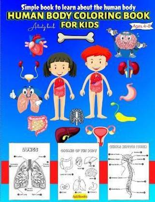 Human Body coloring & Activity Book for Kids Simple Book to Learn About the Human Body