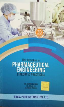 UNIT OPERATION IN PHARMACEUTICAL ENGINEERING (THEORY AND PRACTICAL)
