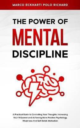The Power O F Mental Discipline