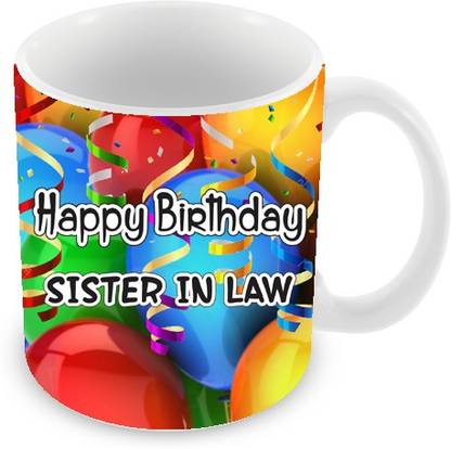 Everyday Gifts Happy Birthday "Sister In Law" Ceramic Coffee Mug