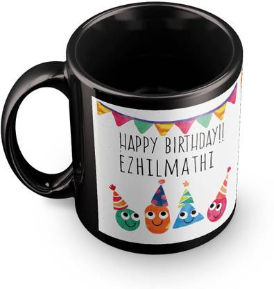 Posterchacha Ezhilmathi Personalised Custom Name Happy Birthday Gift Tea And Coffee For Gift Use Ceramic Coffee Mug