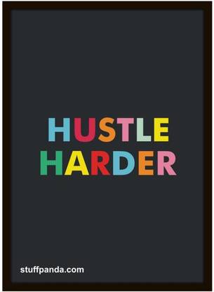 Motivation Hustle Harder Wall Glass Framed Paper Print