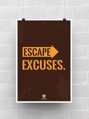 Excuse Escape (Vertical) Paper Print