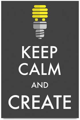 Keep Calm and Create Poster Paper Print