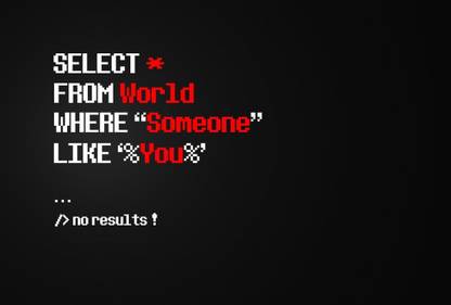 AnanyaDesigns Wall Poster Geek - No One Like You - SQL - Paper Print