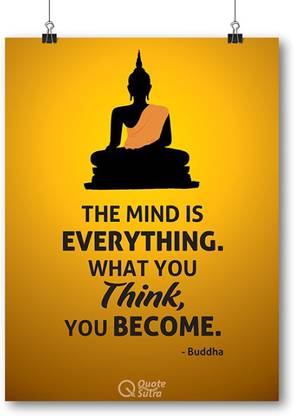 The Mind Is Everything Buddha A3 Sized Poster by QuoteSutra Paper Print