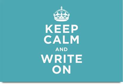 Keep Calm and Write On Paper Print
