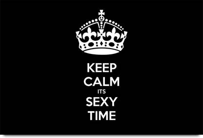 Keep Calm it's Sexy Time Paper Print