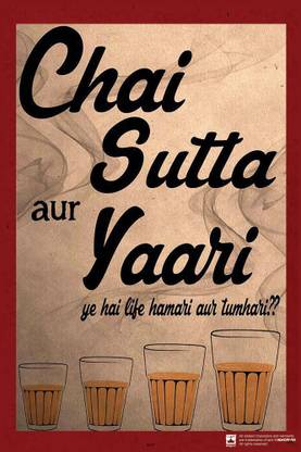 Hungover Chai Sutta Yaari Special Paper Poster Paper Print