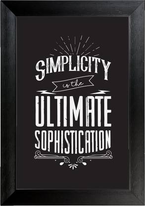 Simplicity is the ultimate sophistication Wall Frame Poster Quotes & Motivation ,(12X18) BY Vprint Paper Print