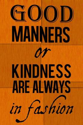 Good Manners & Kindness Photographic Paper